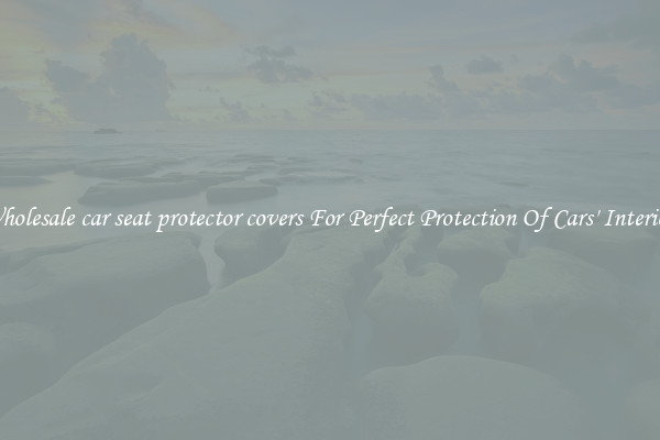 Wholesale car seat protector covers For Perfect Protection Of Cars' Interior 
