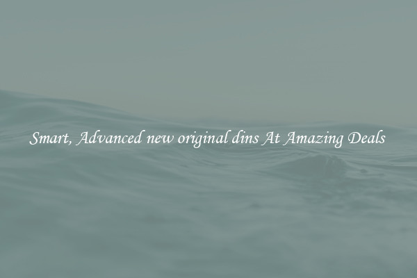 Smart, Advanced new original dins At Amazing Deals 
