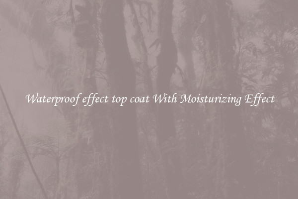 Waterproof effect top coat With Moisturizing Effect