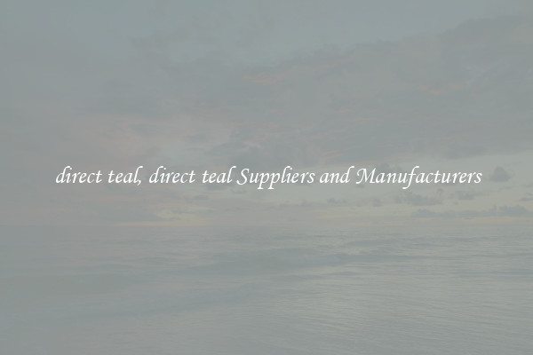 direct teal, direct teal Suppliers and Manufacturers