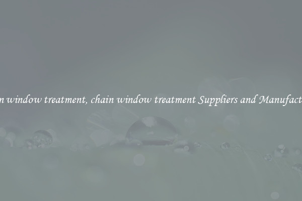 chain window treatment, chain window treatment Suppliers and Manufacturers