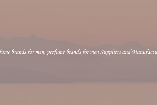 perfume brands for men, perfume brands for men Suppliers and Manufacturers
